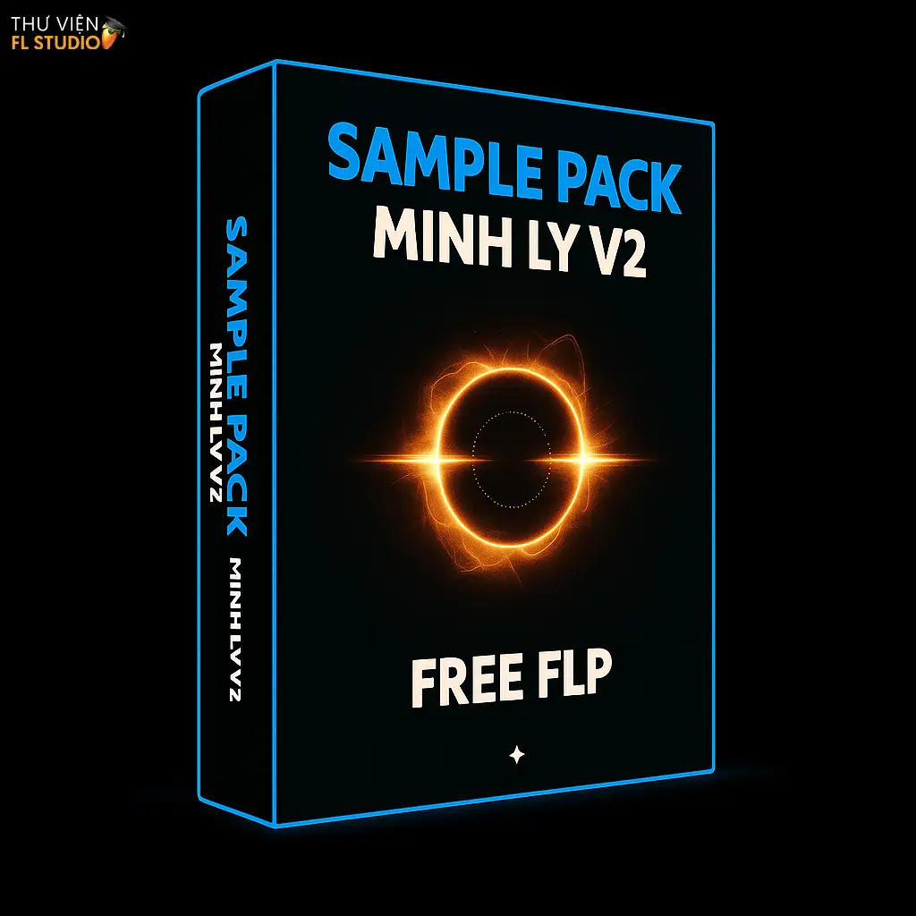 Sample Pack Minh Lý V2 (Tặng Kèm Project)